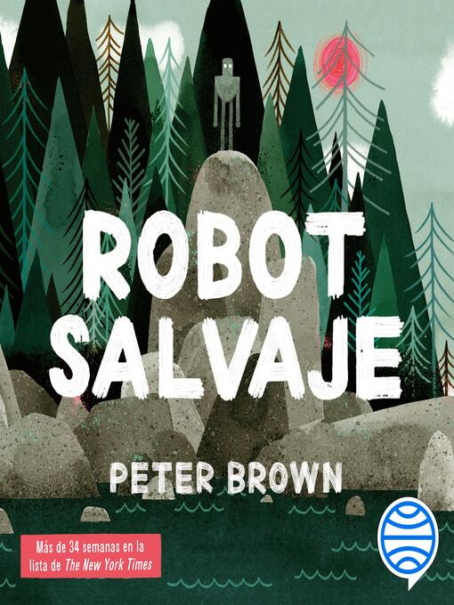 Title details for Robot salvaje by Peter Brown - Available